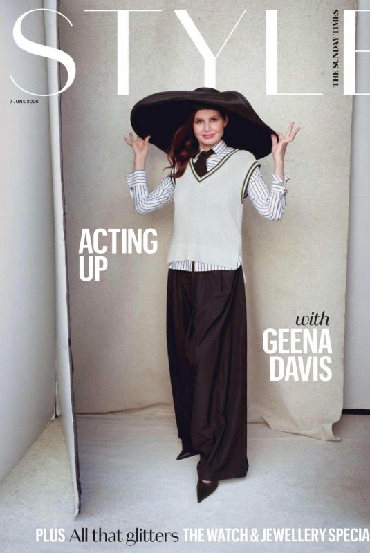 GEENA DAVIS in The Sunday Times Style, June 2026